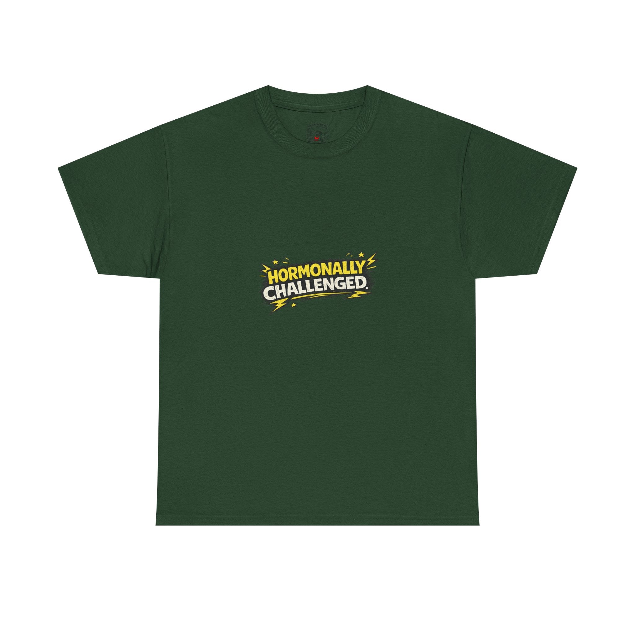 "Hormonally challenged" Graphic Tee
