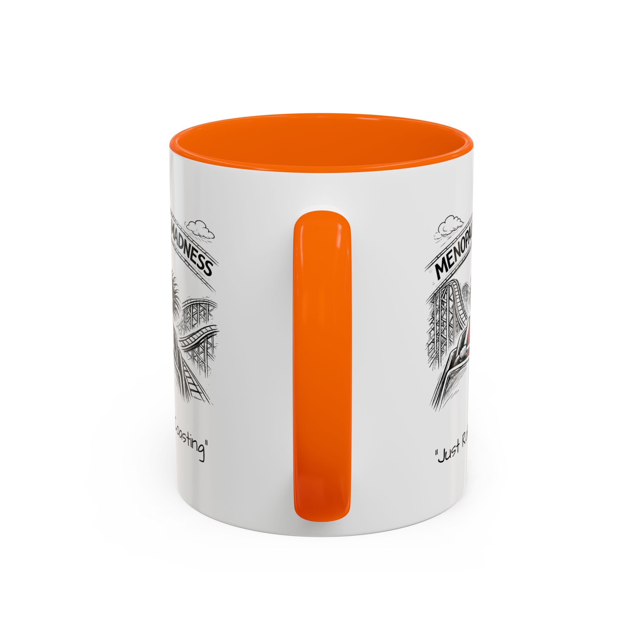 Menopausal Madness Coffee Mug — “Just Roller Coasting” Coffee Mug USA