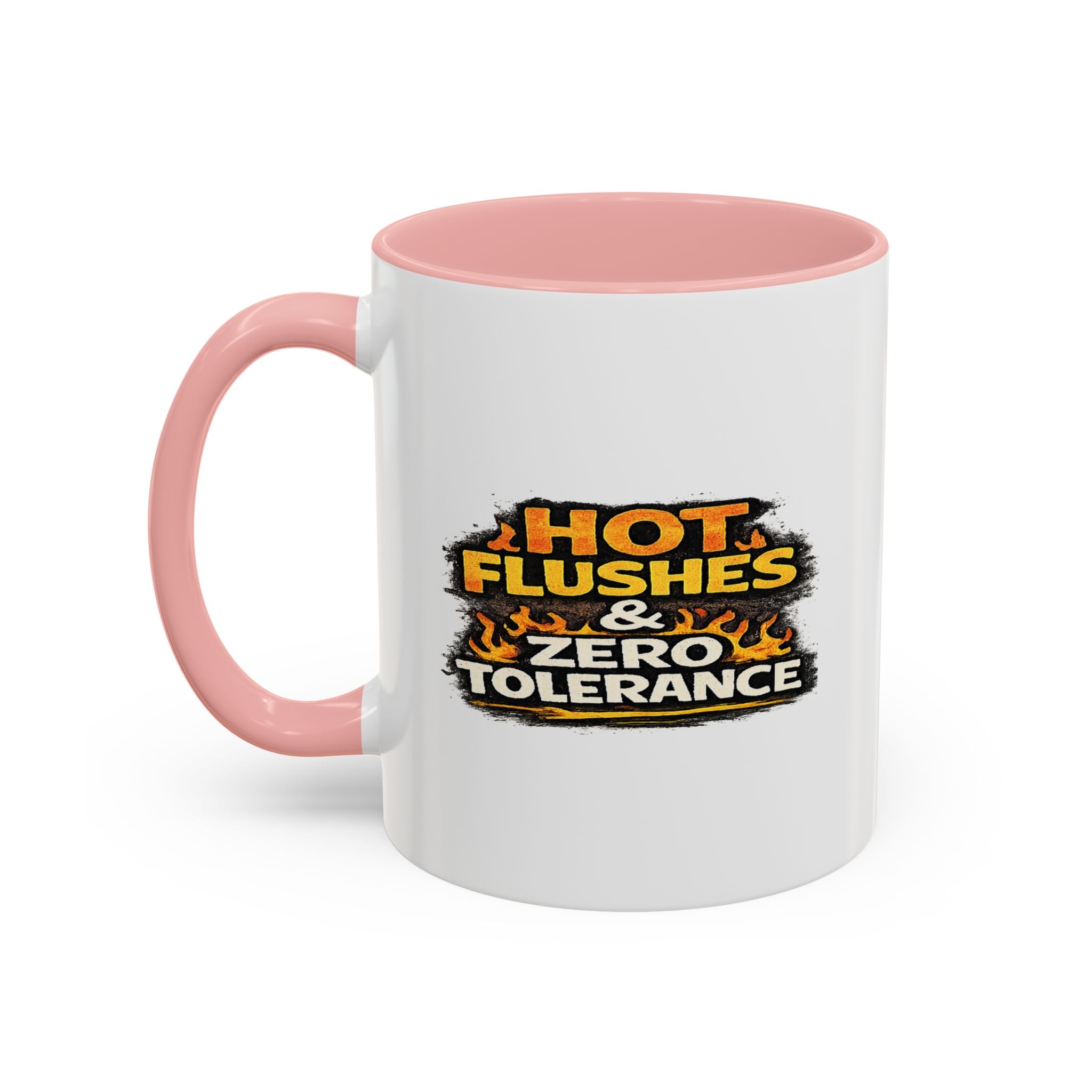 " Hot flushes and zero patience" Coffee Mug  Accent Ceramic Mug (11oz)