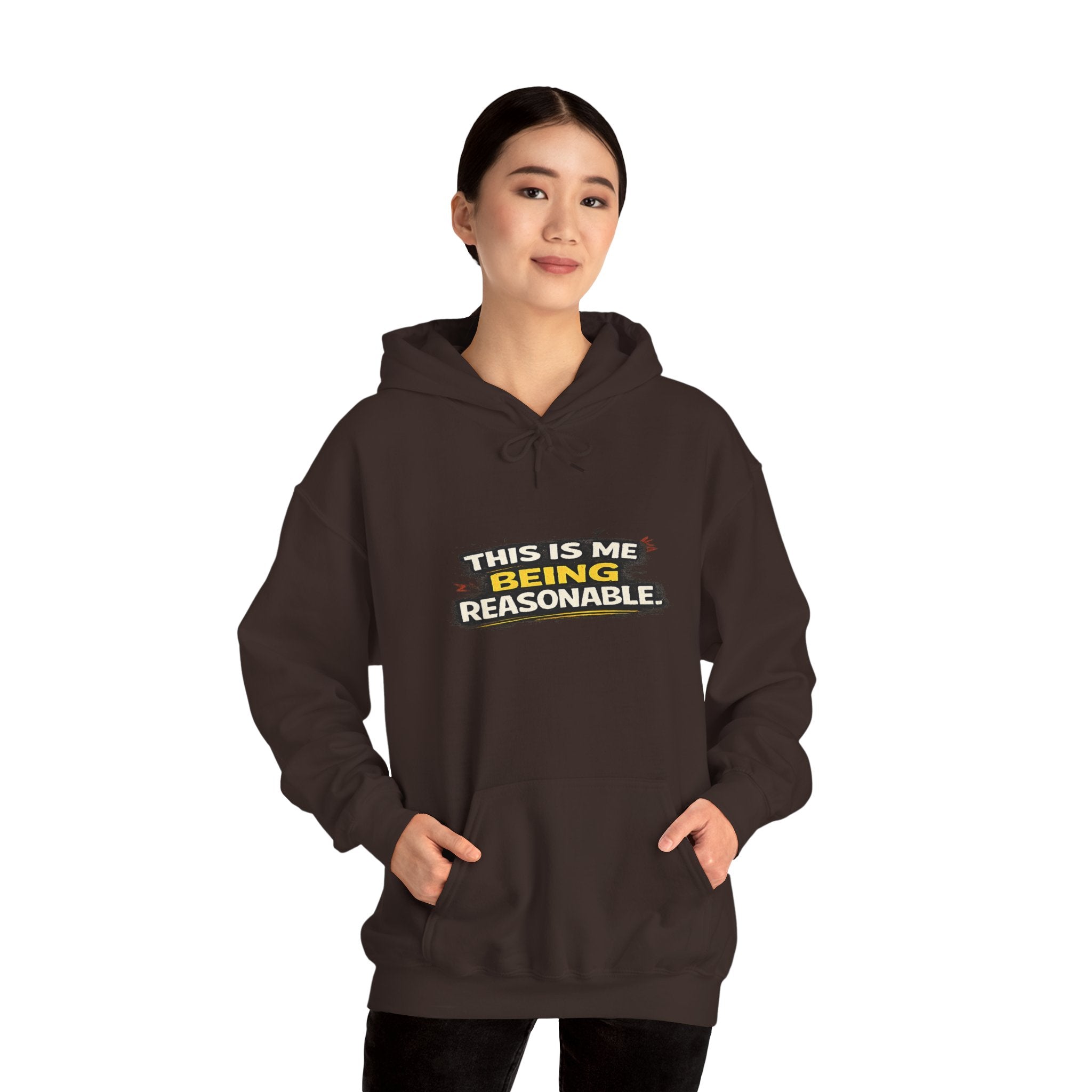 Hoodie — "This Is Me Being Reasonable" Graphic Pullover