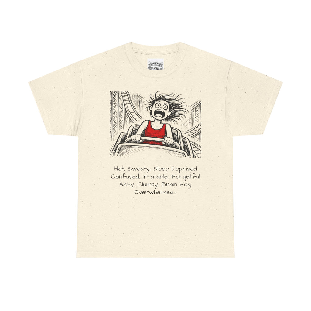 Menopausal Madness "Still Amenomazing" T-Shirt