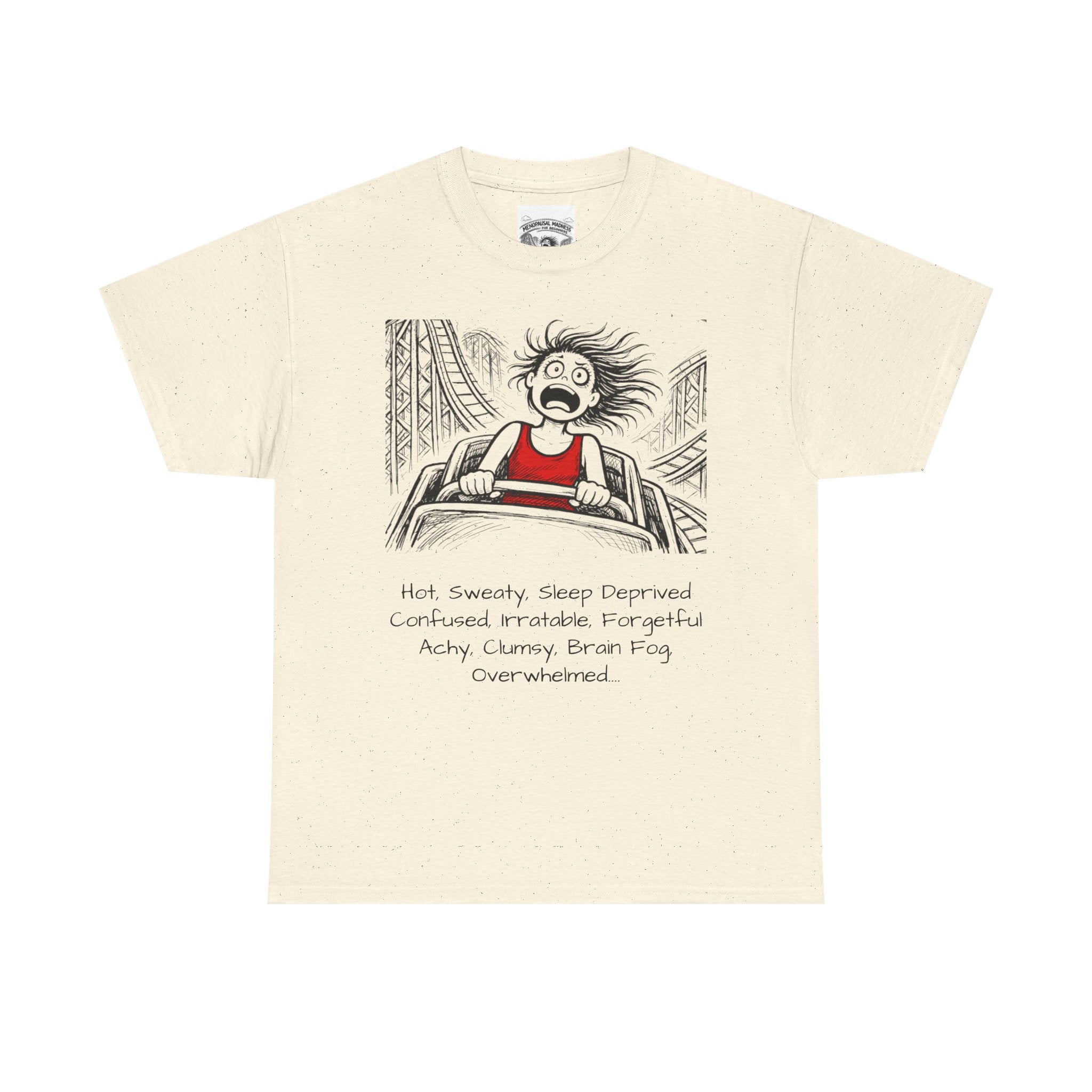Menopausal Madness "Still Amenomazing" T-Shirt