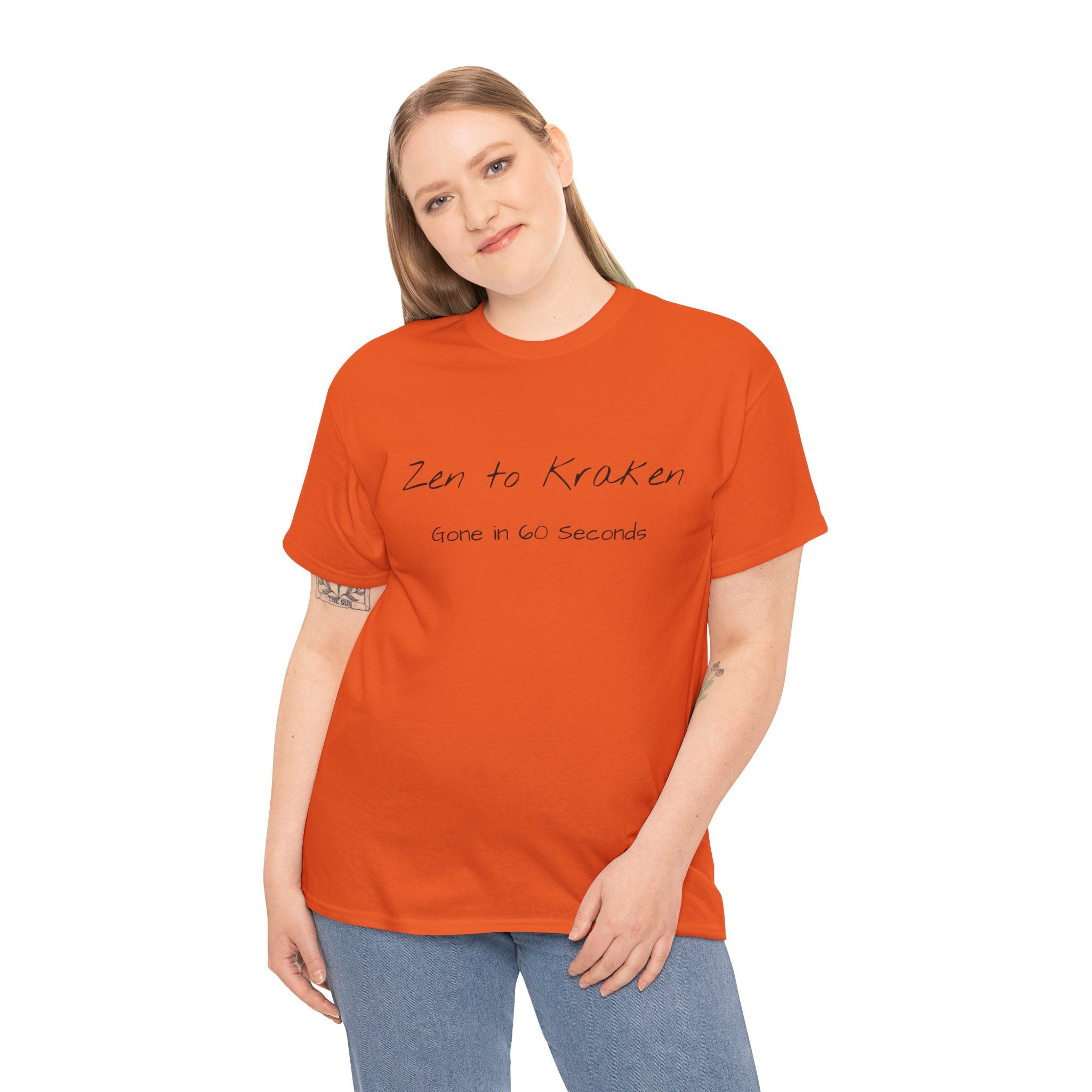 Zen to Kraken T‑Shirt — Funny Calm-to-Carnage Quote Tee