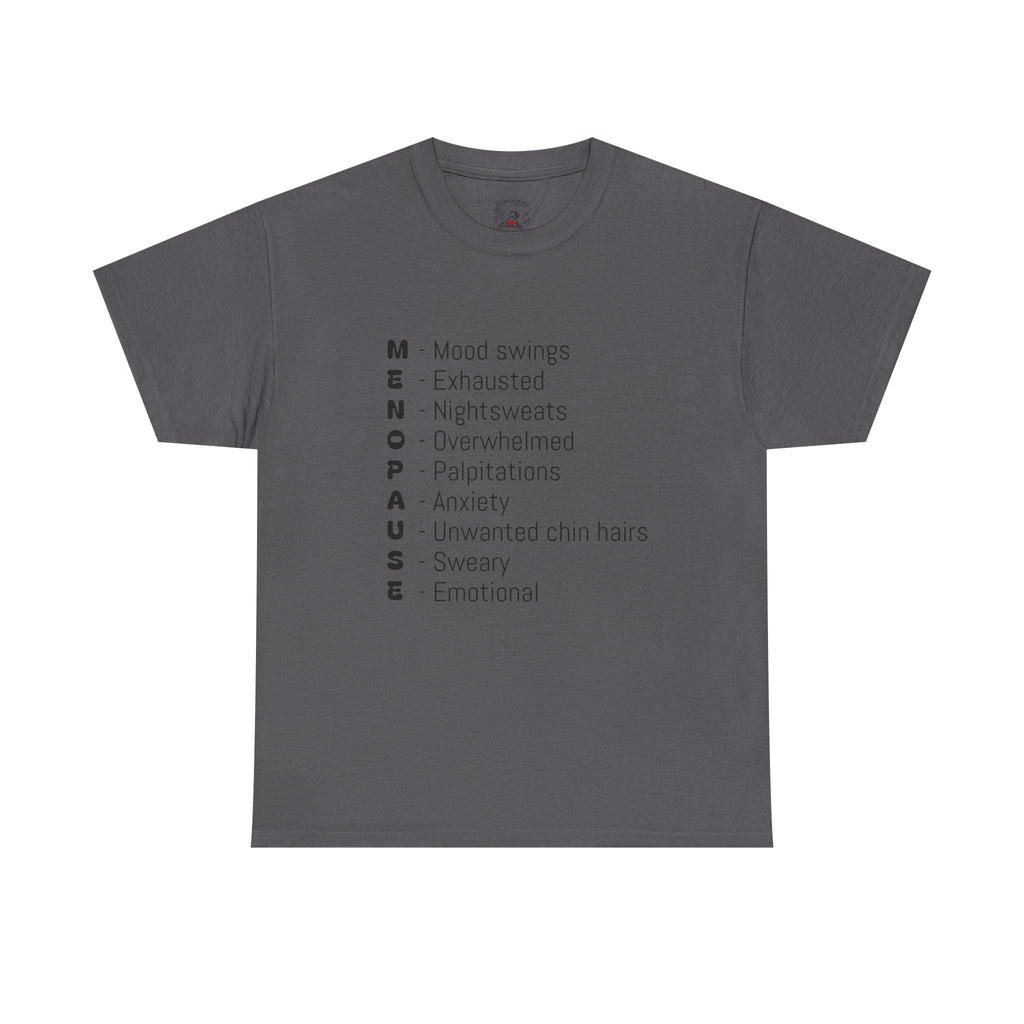 Menopause Symptoms List T-Shirt — Menopause Awareness Tee