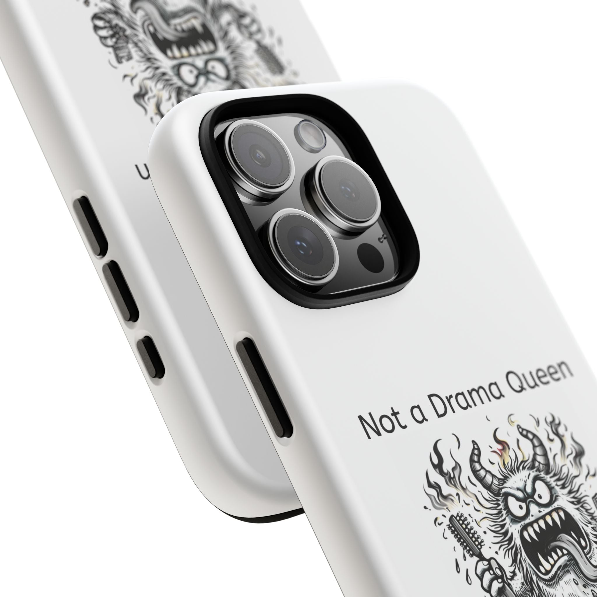 Phone Case — "Not a Drama Queen, Just Menopausal"