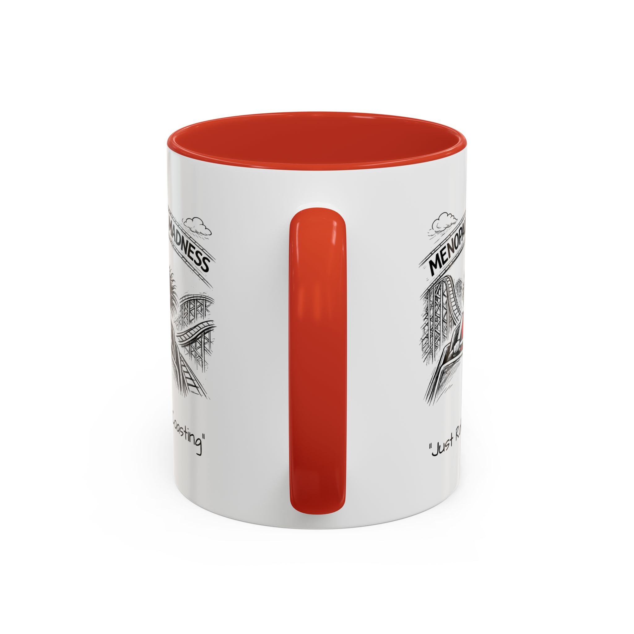 Menopausal Madness Coffee Mug — “Just Roller Coasting” Coffee Mug USA