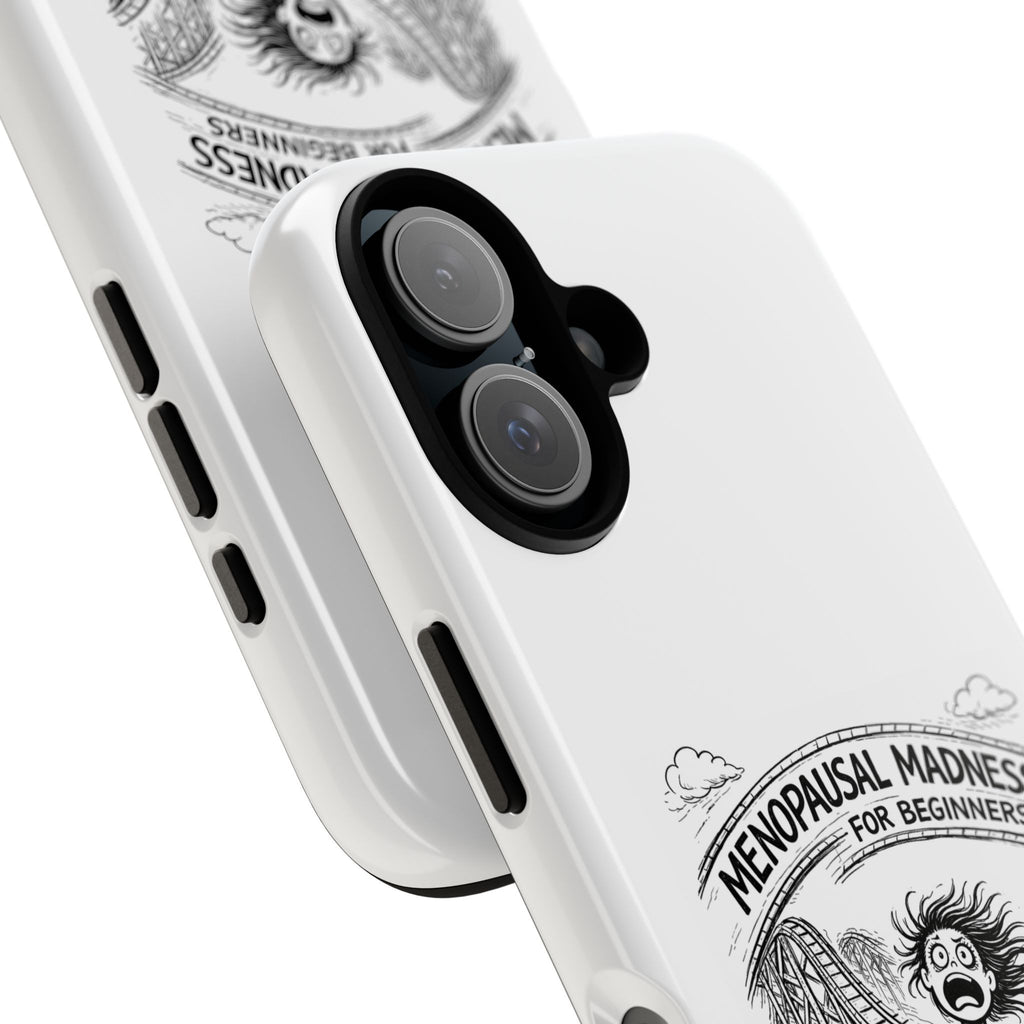 Phone Case - "Menopausal Madness for Beginners: Just 'Roller-Coasting'" Humorous Menopausal Women's Phone Cover