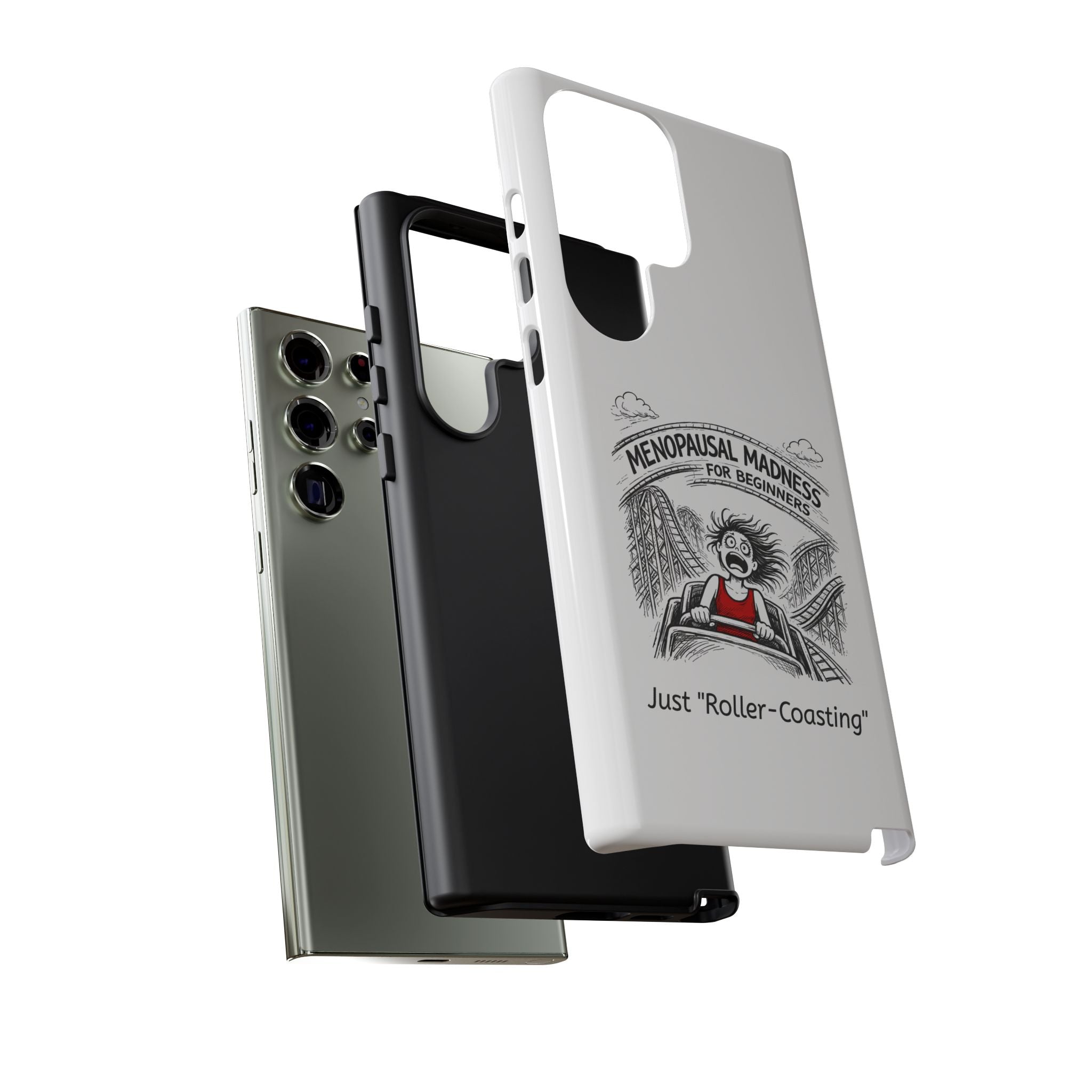 Phone Case - "Menopausal Madness for Beginners: Just 'Roller-Coasting'" Humorous Menopausal Women's Phone Cover