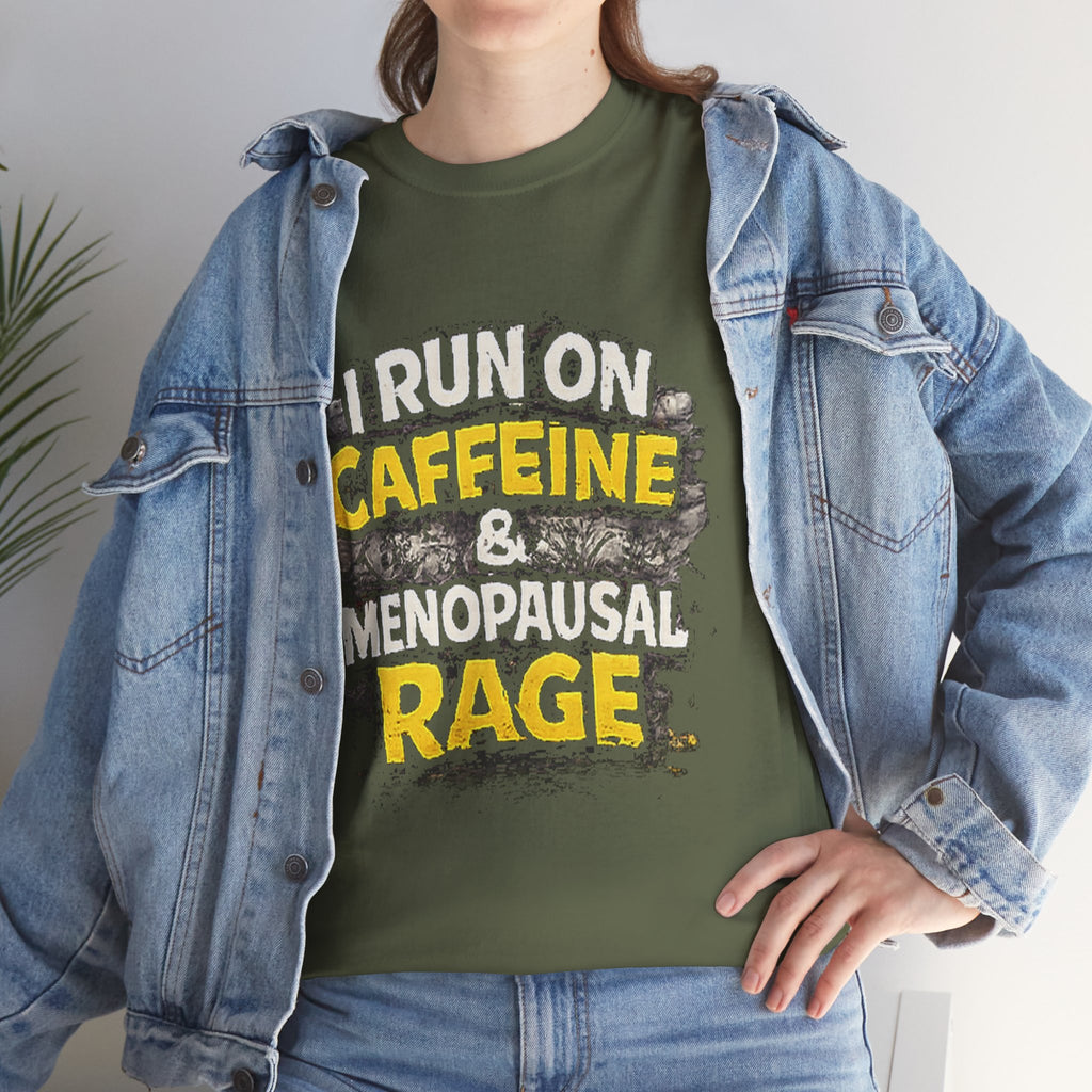 Menopause Tee — “I Run on Caffeine & Menopausal Rage” Funny Graphic T-Shirt