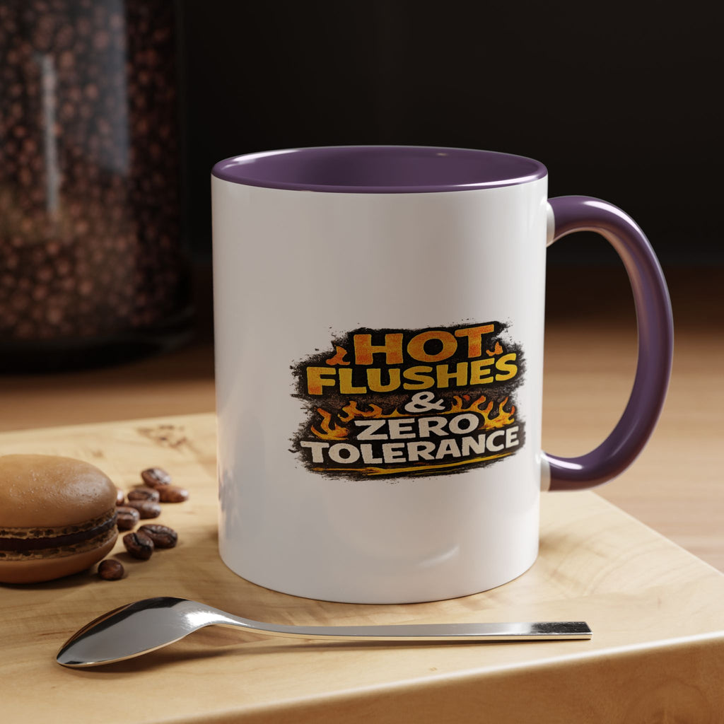 " Hot flushes and zero patience" Coffee Mug  Accent Ceramic Mug (11oz)
