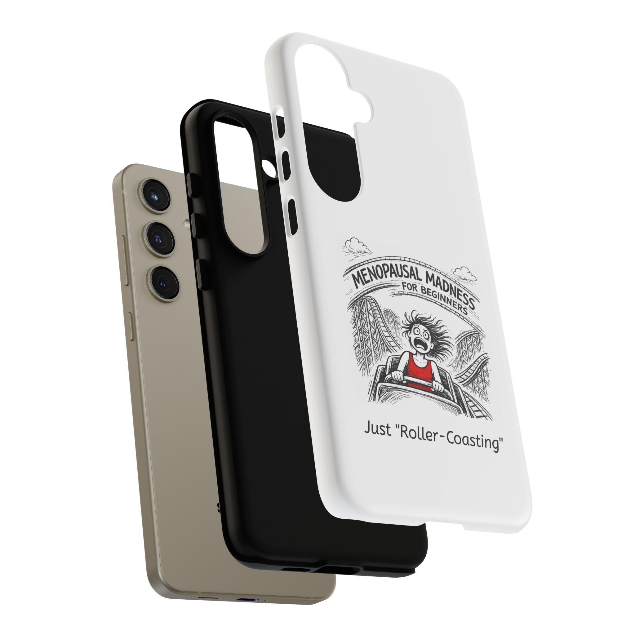 Phone Case - "Menopausal Madness for Beginners: Just 'Roller-Coasting'" Humorous Menopausal Women's Phone Cover