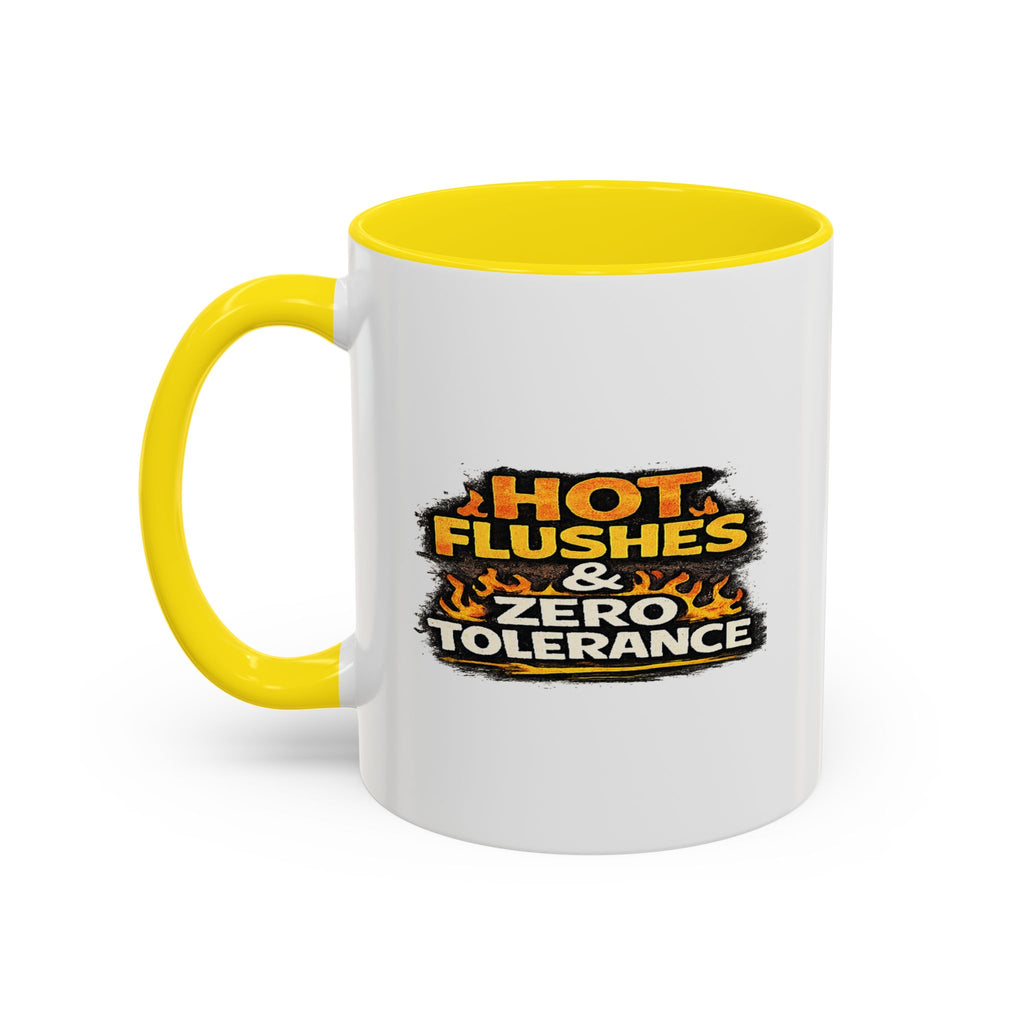 " Hot flushes and zero patience" Coffee Mug  Accent Ceramic Mug (11oz)