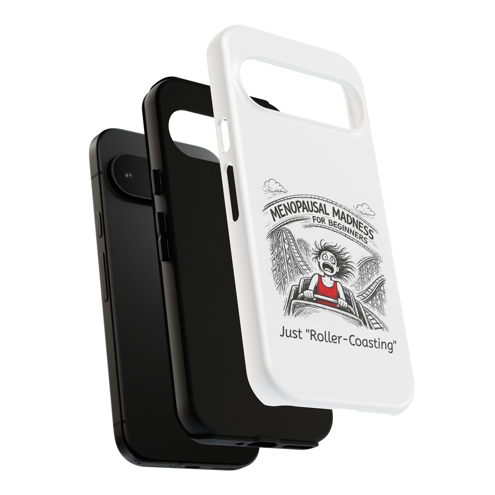 Phone Case - "Menopausal Madness for Beginners: Just 'Roller-Coasting'" Humorous Menopausal Women's Phone Cover