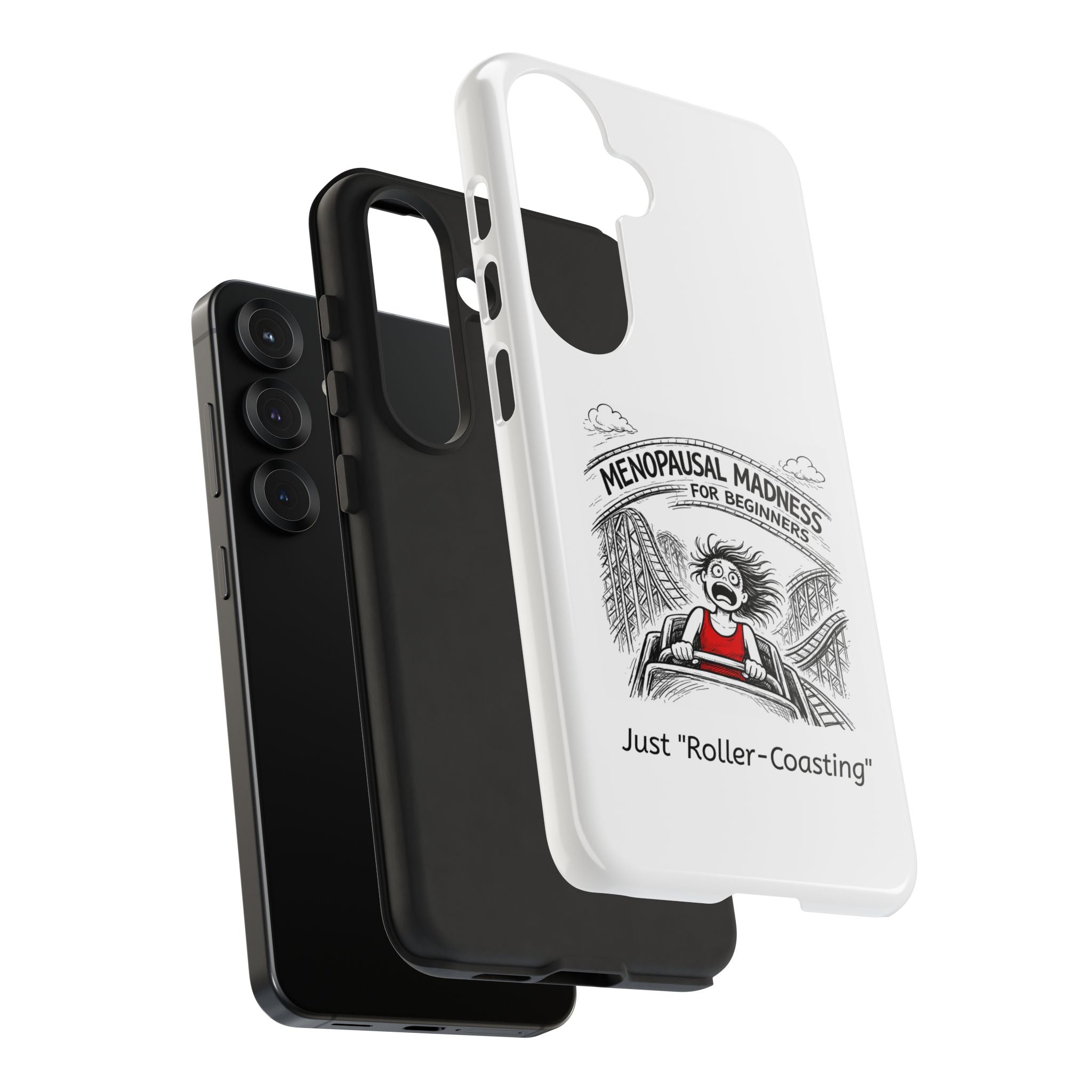 Phone Case - "Menopausal Madness for Beginners: Just 'Roller-Coasting'" Humorous Menopausal Women's Phone Cover