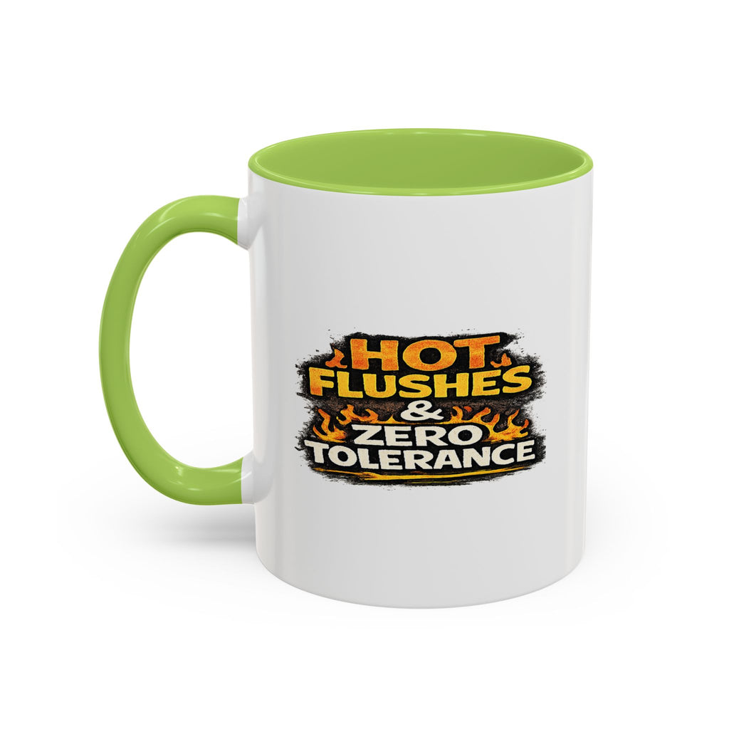 " Hot flushes and zero patience" Coffee Mug  Accent Ceramic Mug (11oz)