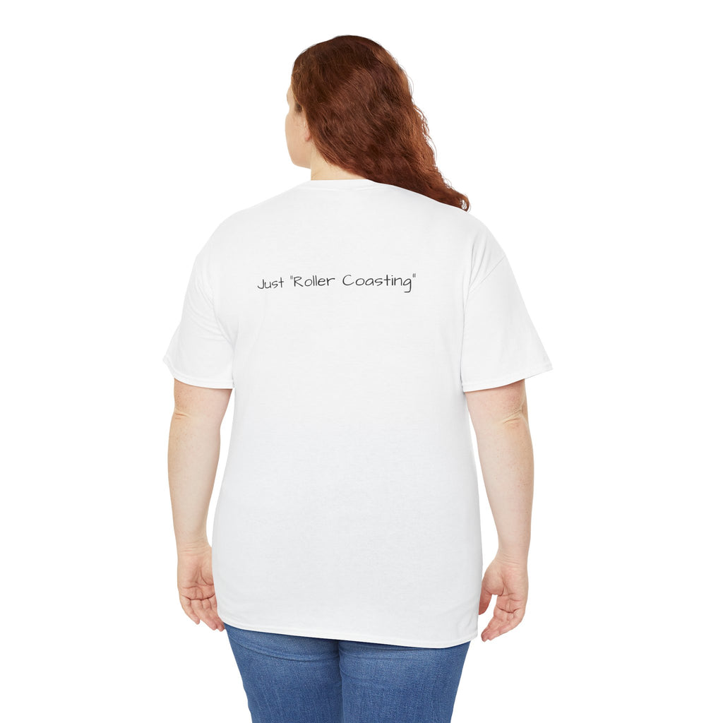 Menopausal Madness Tee — "Just Roller Coasting" Graphic T-Shirt