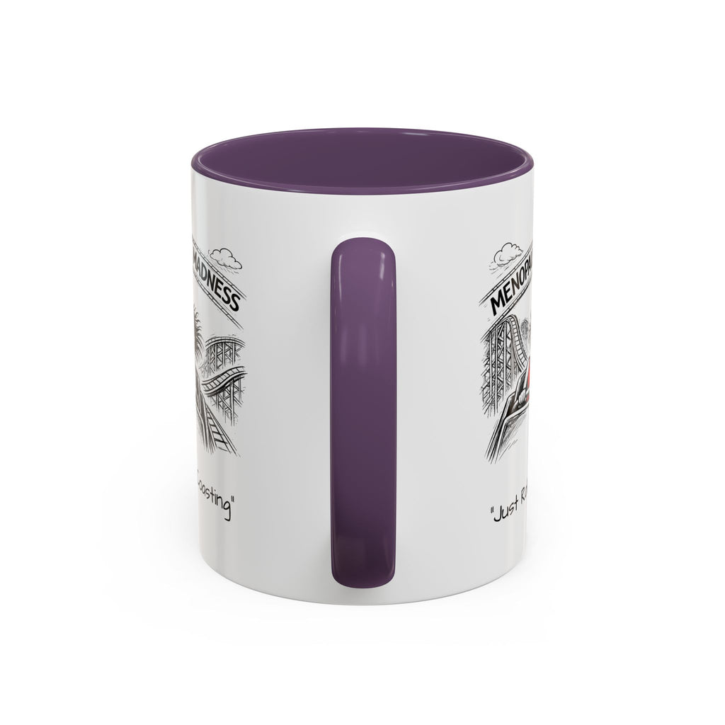 Menopausal Madness Coffee Mug — “Just Roller Coasting” Coffee Mug USA