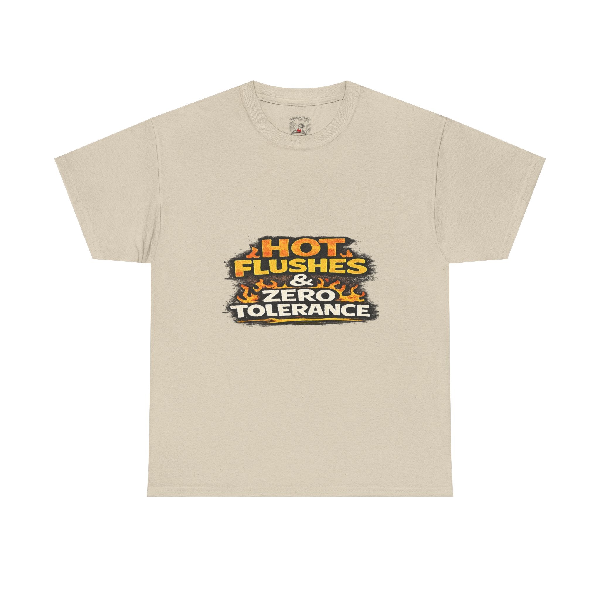 Hot Flushes & Zero Tolerance Tee