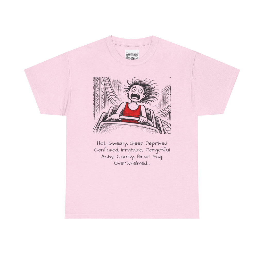 Menopausal Madness "Still Amenomazing" T-Shirt
