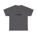 I'm Hot! Graphic Tee — Funny Minimalist Statement T-Shirt