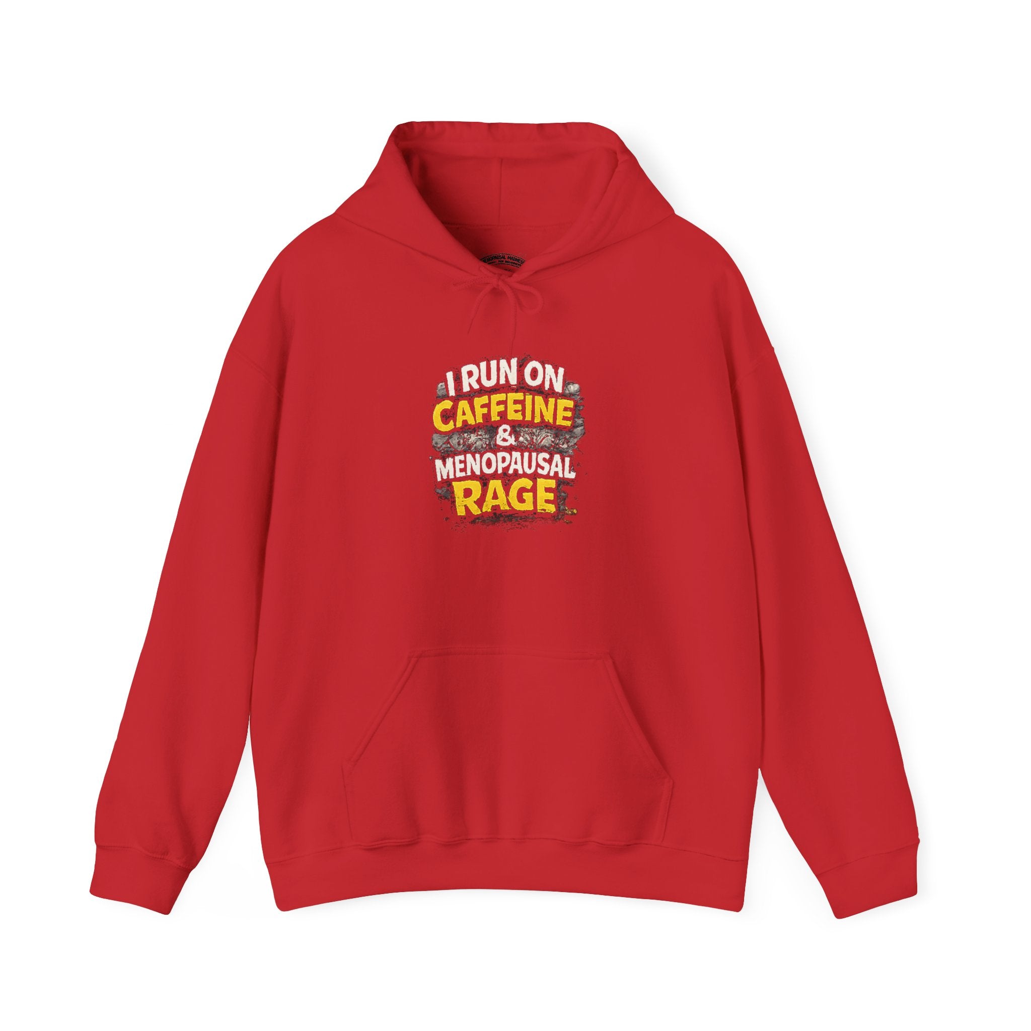 Menopause Hoodie — “I Run on Caffeine & Menopausal Rage” Funny Sweatshirt