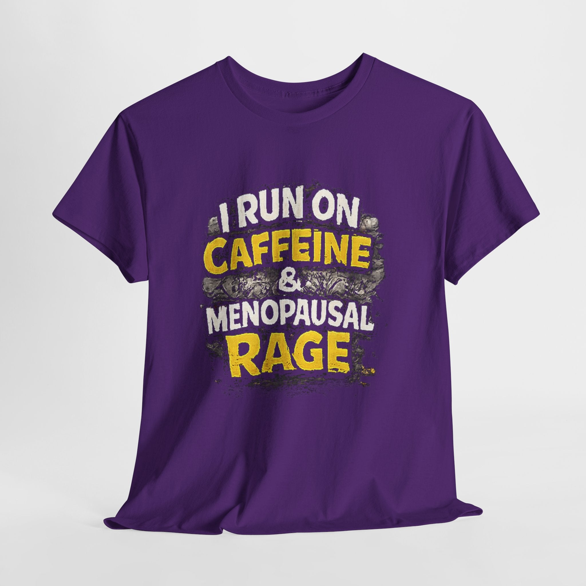 Menopause Tee — “I Run on Caffeine & Menopausal Rage” Funny Graphic T-Shirt