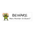 Bumper Sticker — "BEWARE Meno Monster On Board" Humorous Menopause Car Decal