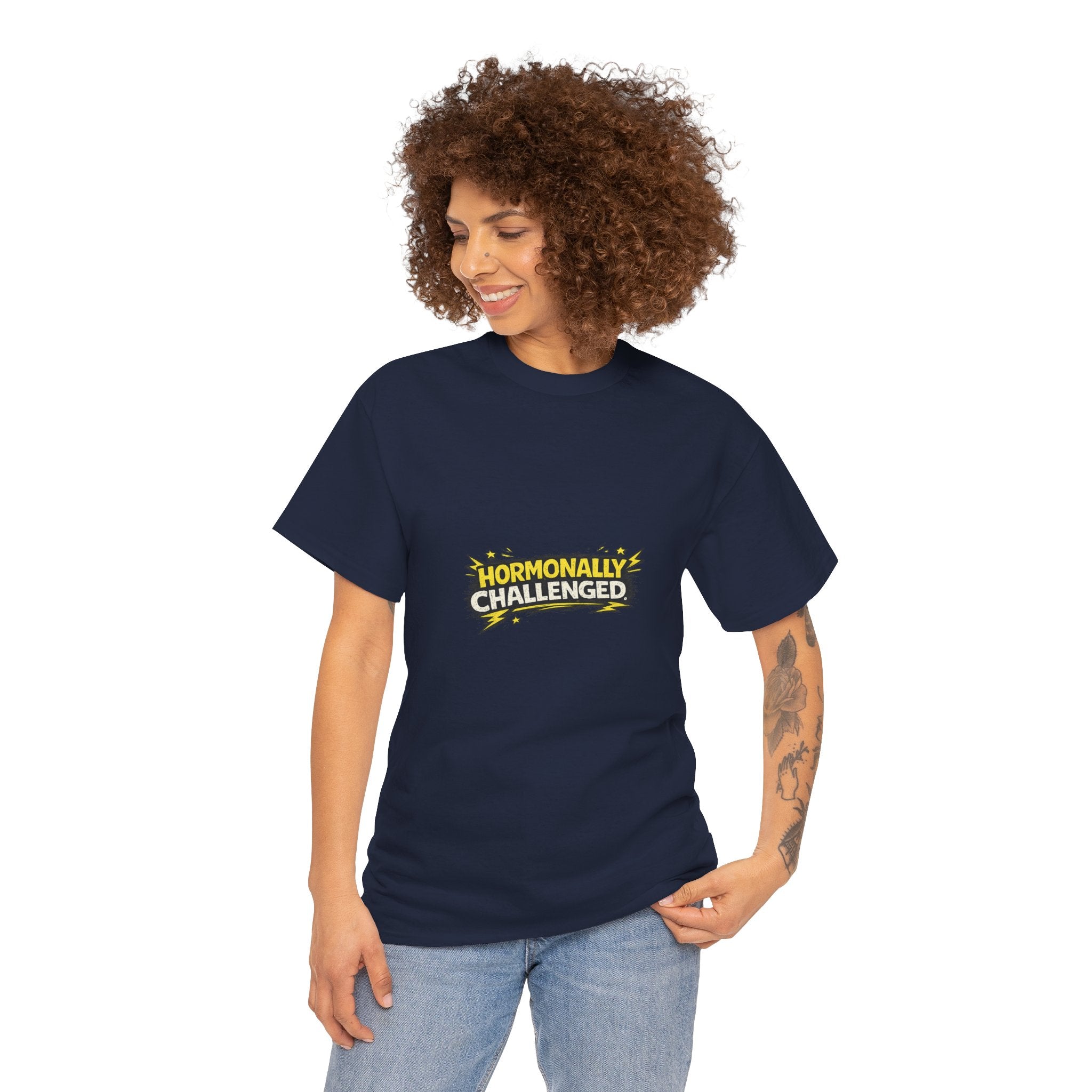 "Hormonally challenged" Graphic Tee